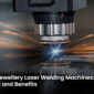 Jewellery Laser Welding Machine